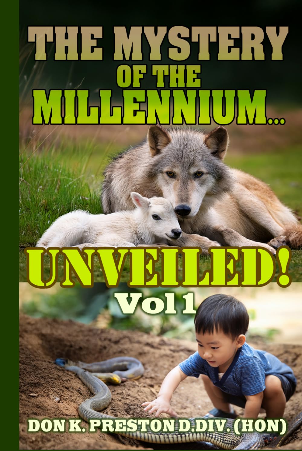 The Mystery of the Millennium—Unveiled!: Volume One