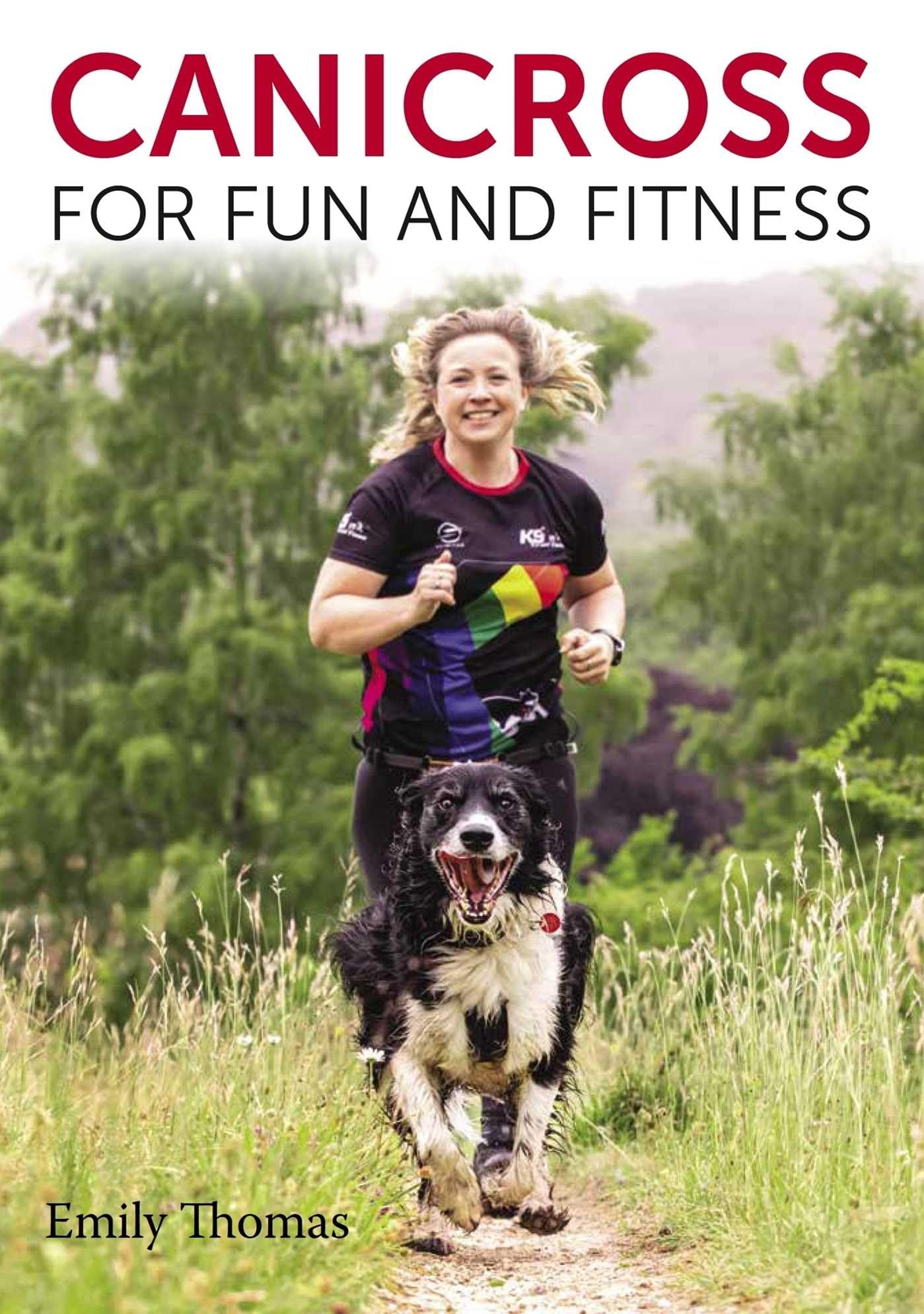 Canicross for Fun and Fitness by Emily Thomas (Paperback Book)