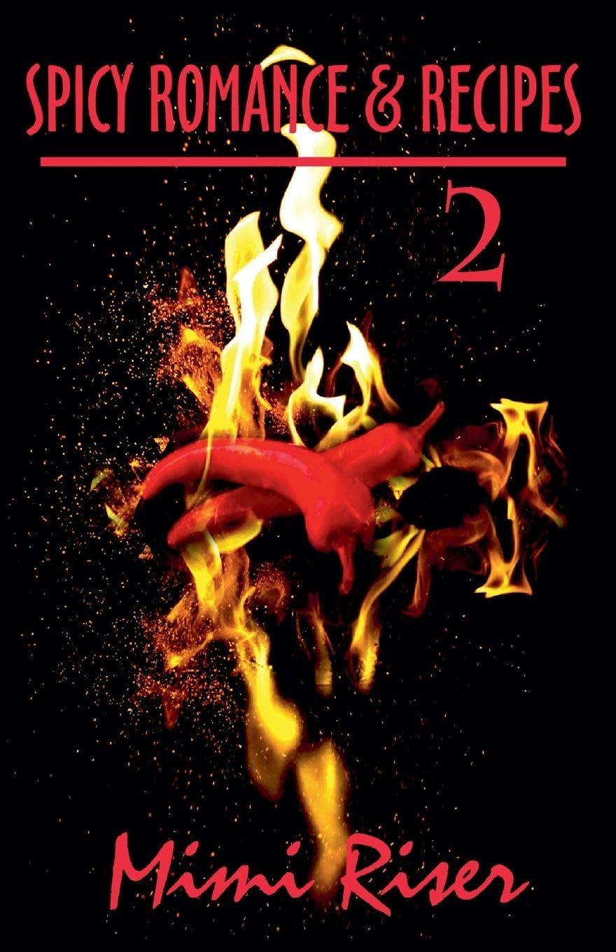 Spicy Romance & Recipes #2