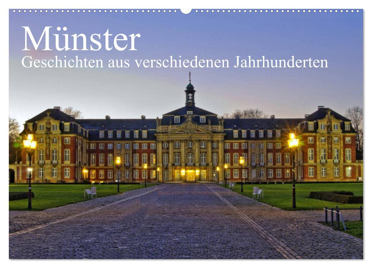 CALVENDO - Münster - Geschichten aus verschiedenen Jahrhunderten (Wandkalender 2027 DIN A2 quer), Monatskalender: Münster, ein fotografischer Rundgang durch eine Stadt mit Kirchen, Dom und verschieden