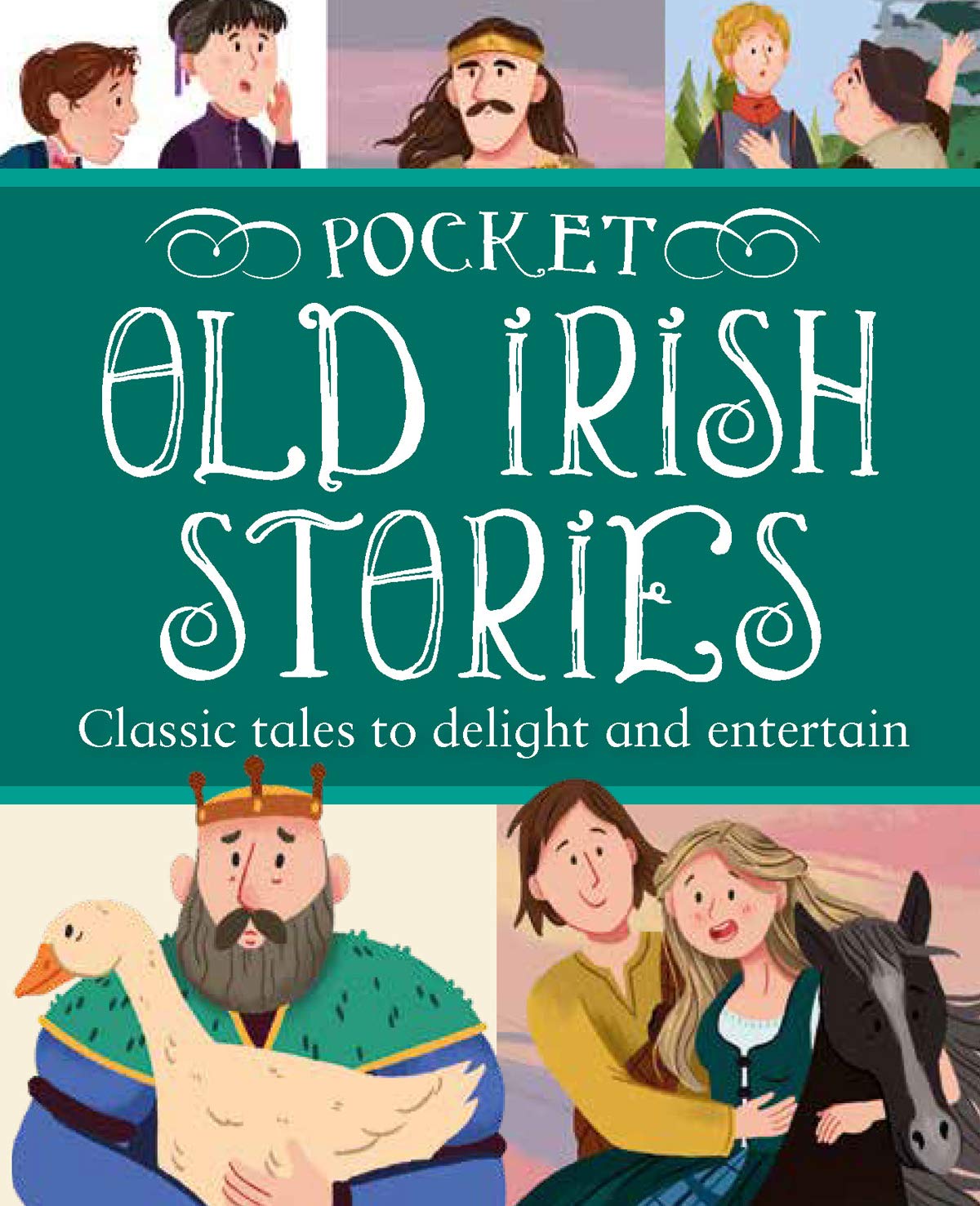 Pocket Old Irish Stories: 18 Classics to Delight and Entertain - Gill Books