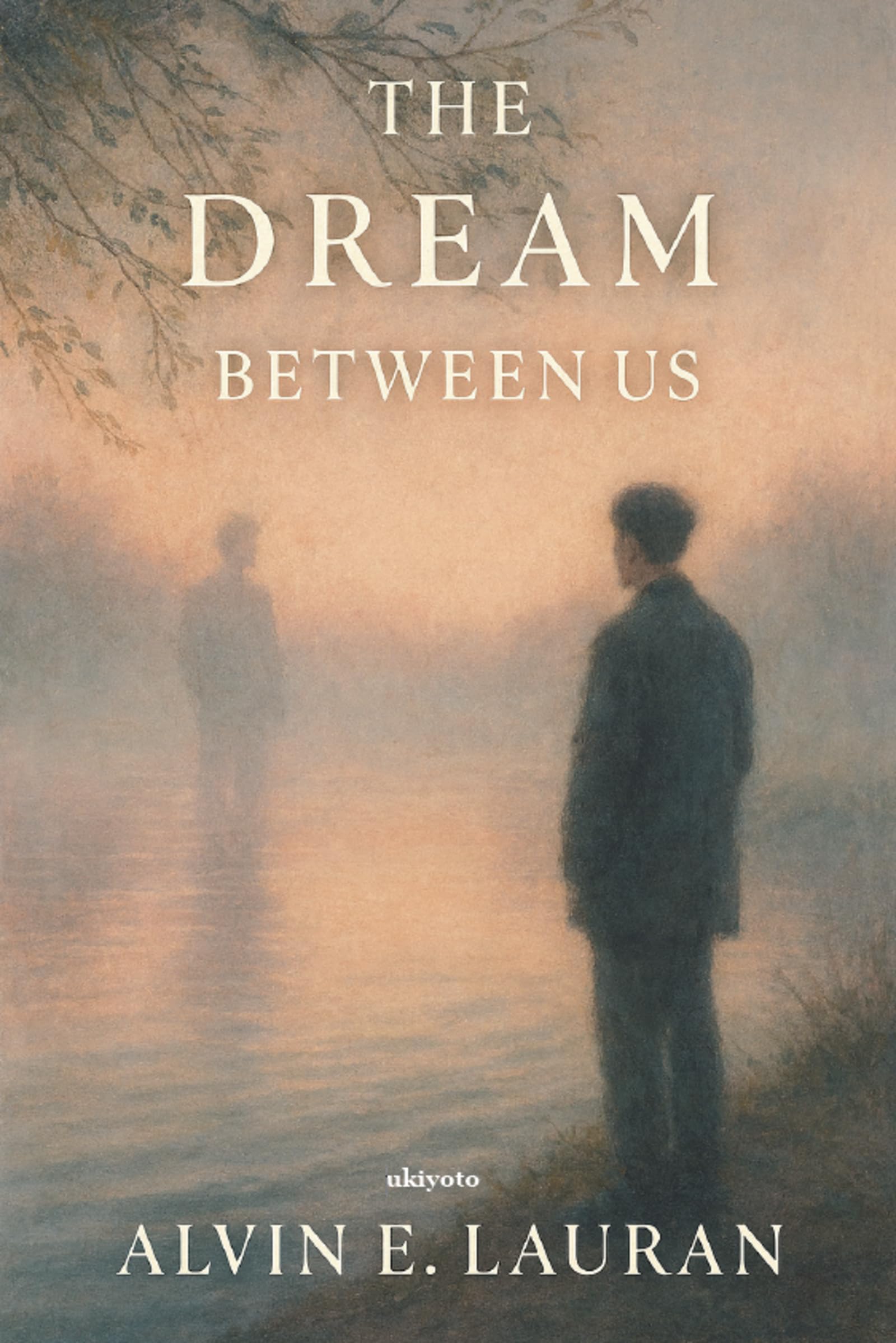 The Dream Between Us (Edition1)