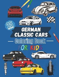 German Classic Cars coloring book – 25 designs for Kids: Retro car for boys, kids and adults | 25 beautiful pages to color.