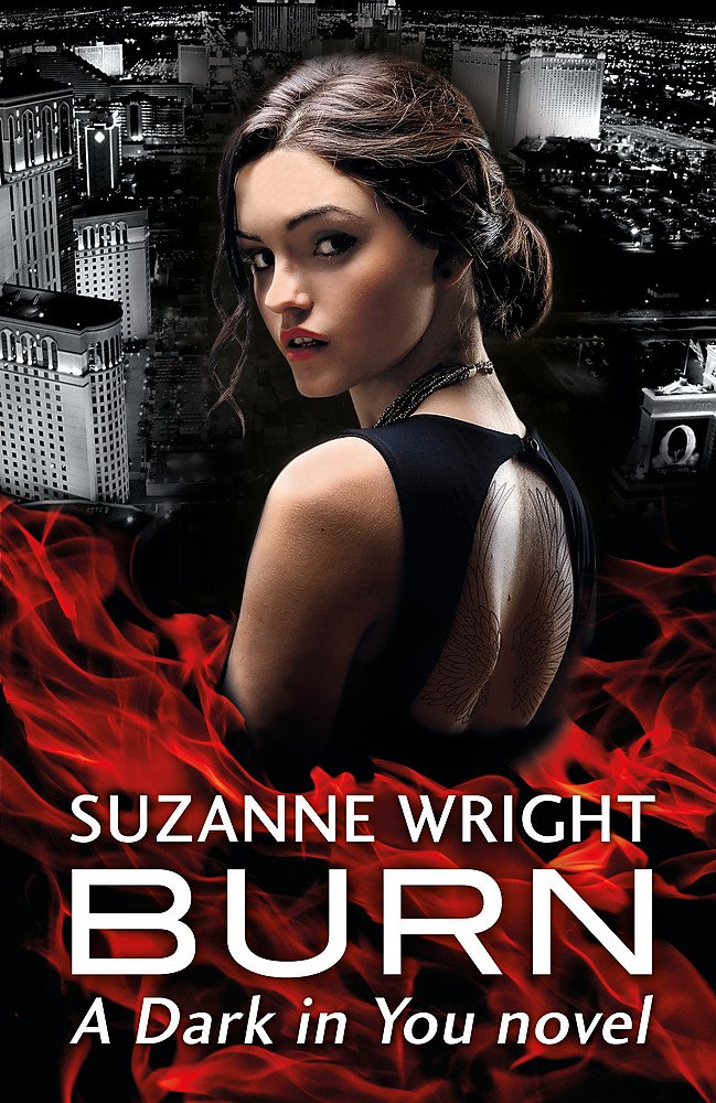Burn: Enter an addictive world of sizzlingly hot paranormal romance . . . (The Dark in You Book 1)