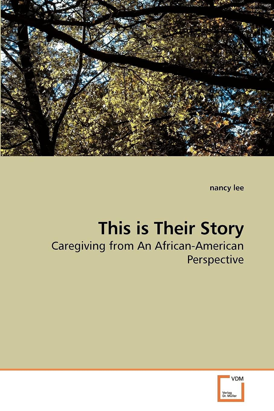 This is Their Story: Caregiving from An African-American Perspective