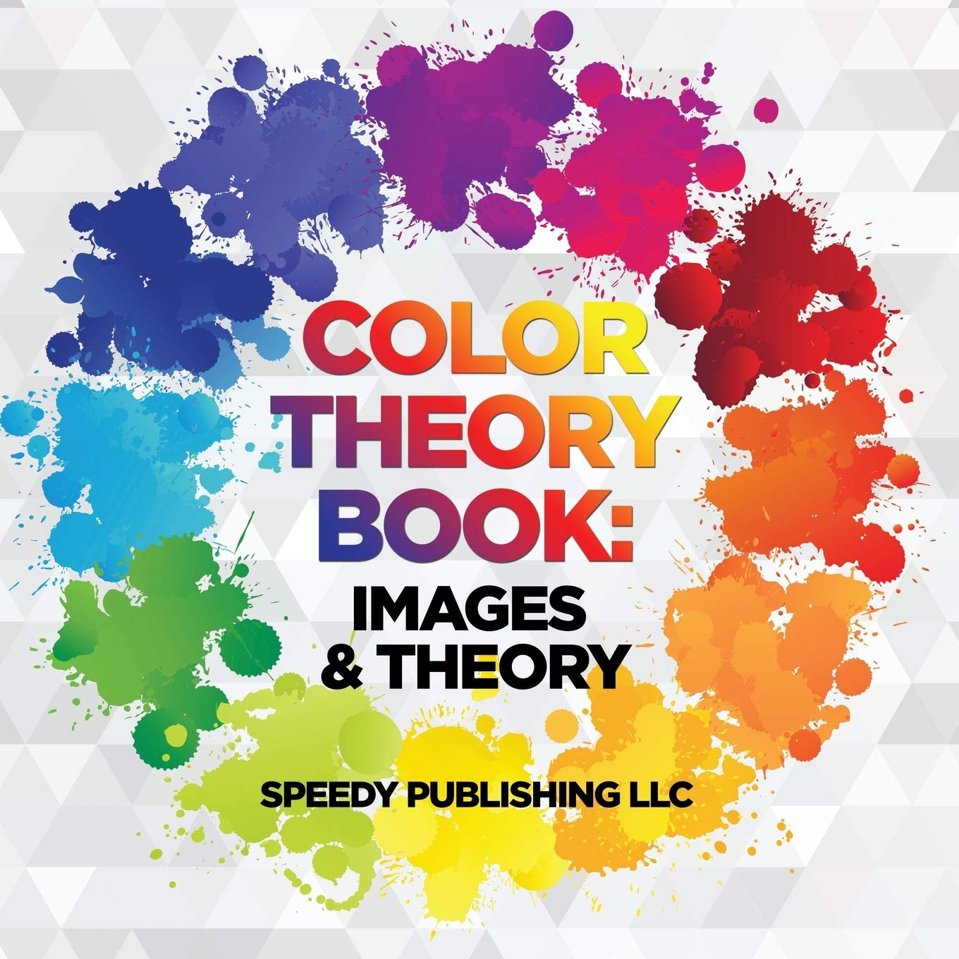 Buy Color Theory Book: Images & Theory Book Online at Low Prices in India | Color  Theory Book: Images & Theory Reviews & Ratings - Amazon.in