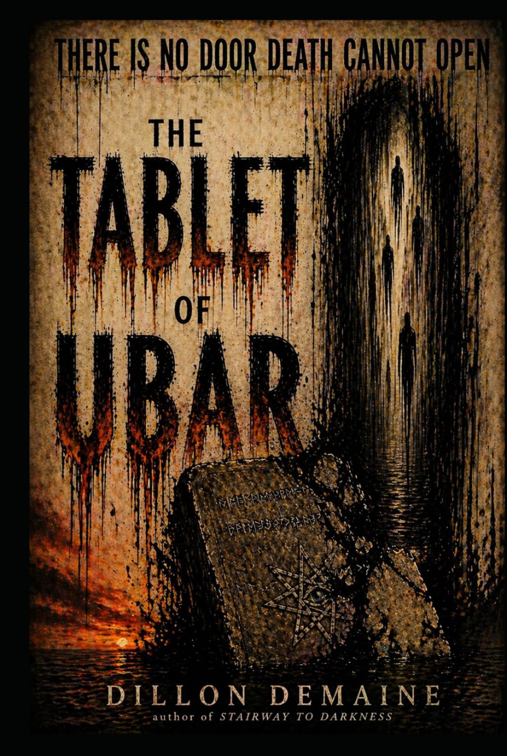 The Tablet of Ubar: A lovecraftian Cosmic Horror Novel (The Dark Conspiracy Series)