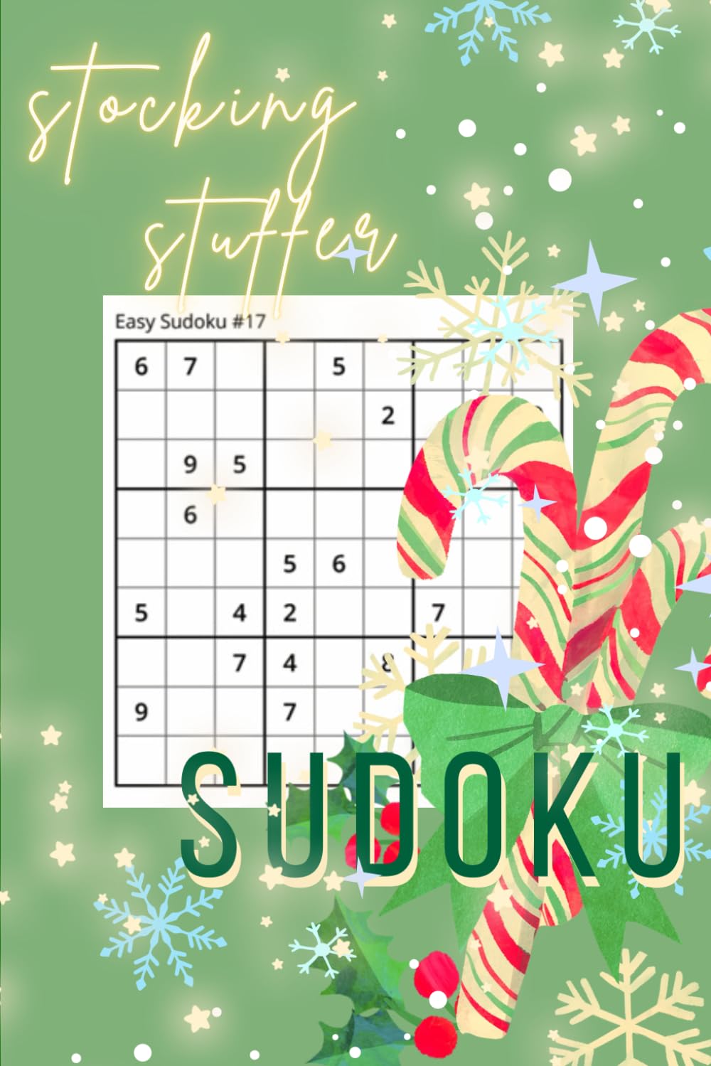 Stocking Stuffer Christmas Sudoku: 60 Puzzles Total: Easy, Medium & Hard Puzzles for Holiday Fun - Candy Cane Edition