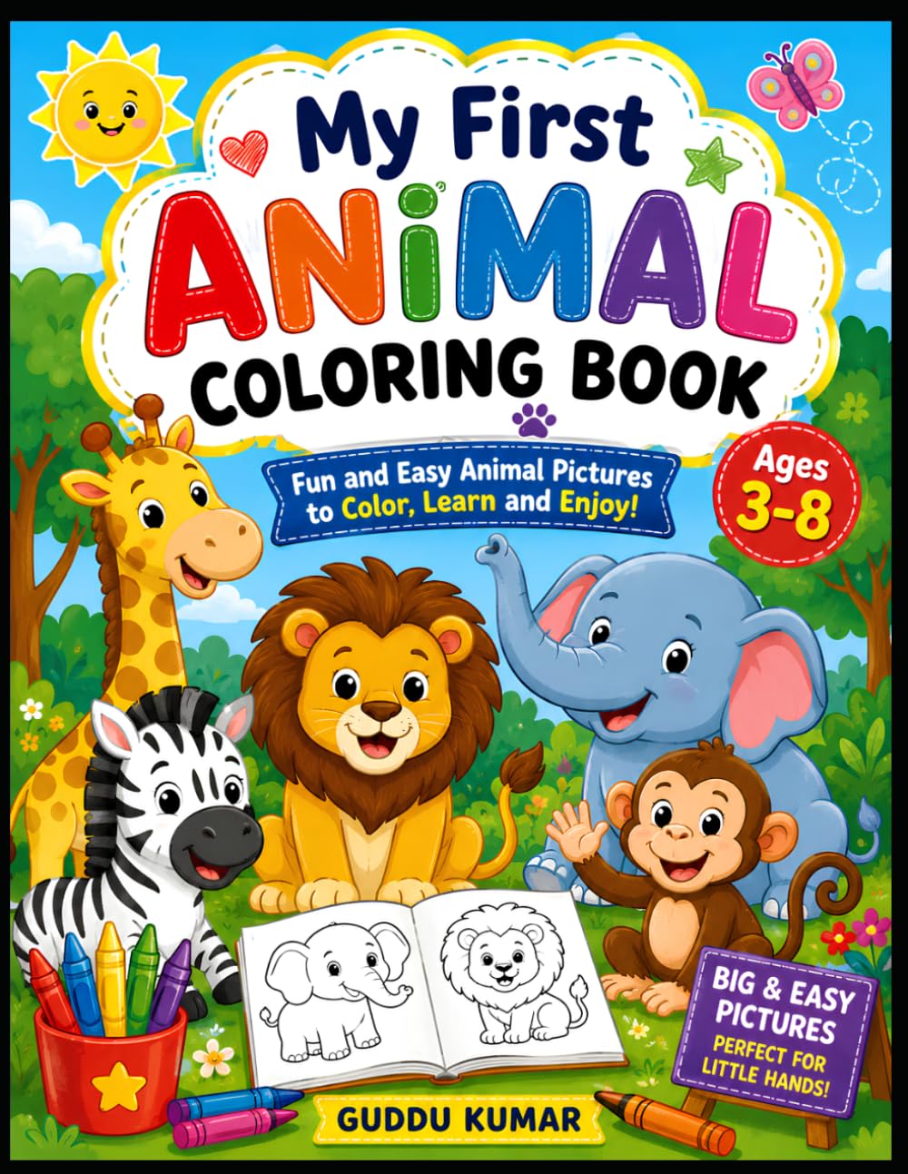 Cute Animal Coloring Book for Kids Ages 3-8: Fun and Easy Coloring Pages Featuring Adorable Animals for Toddlers, Preschoolers, Kindergarteners, and Young Children