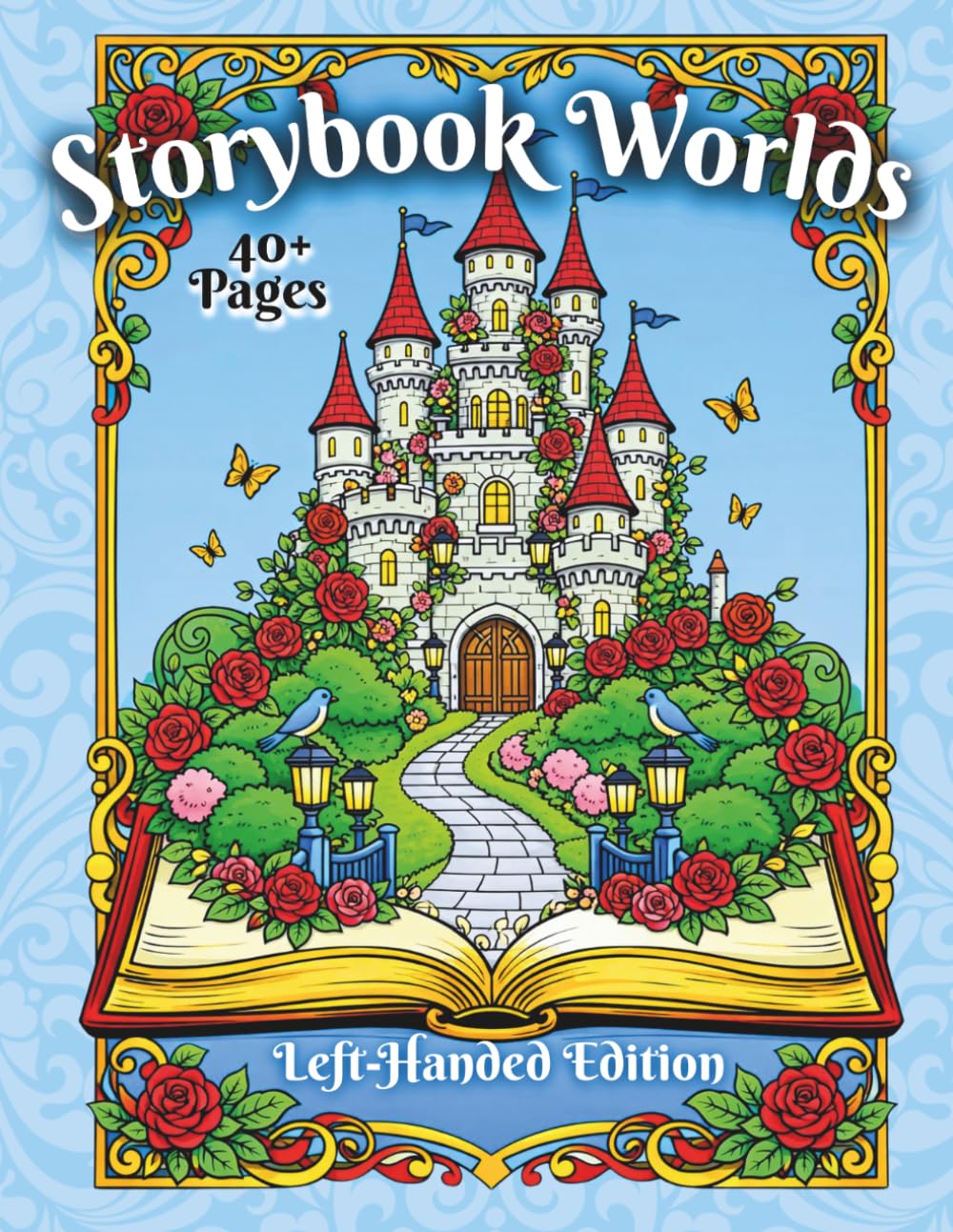 Storybook Worlds Left-Handed Edition: Fantasy Worlds Rising from the Pages to Color (Storybook Realms Coloring Collection)