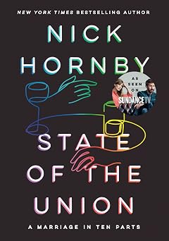 State of the Union A Marriage in Ten Parts
