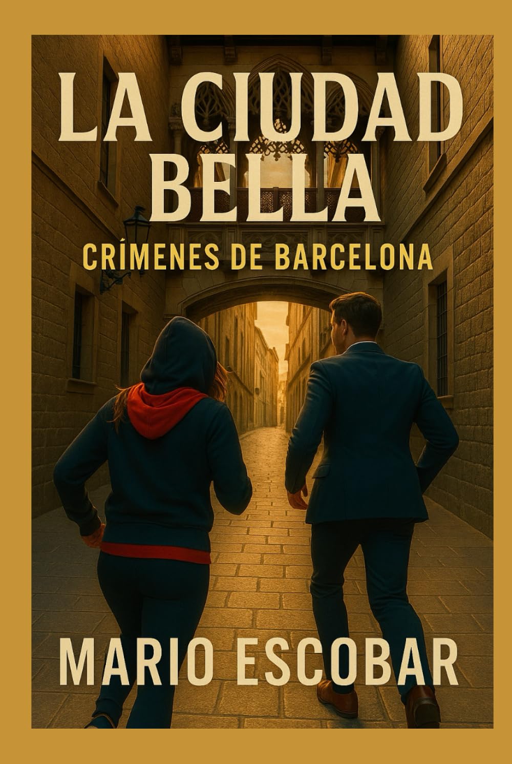 La ciudad Bella: Suspense, intriga y misterio en estado puro (Crímenes de Barcelona)