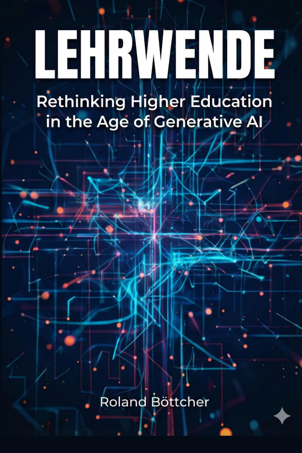 Lehrwende: Rethinking Higher Education in the Age of AI