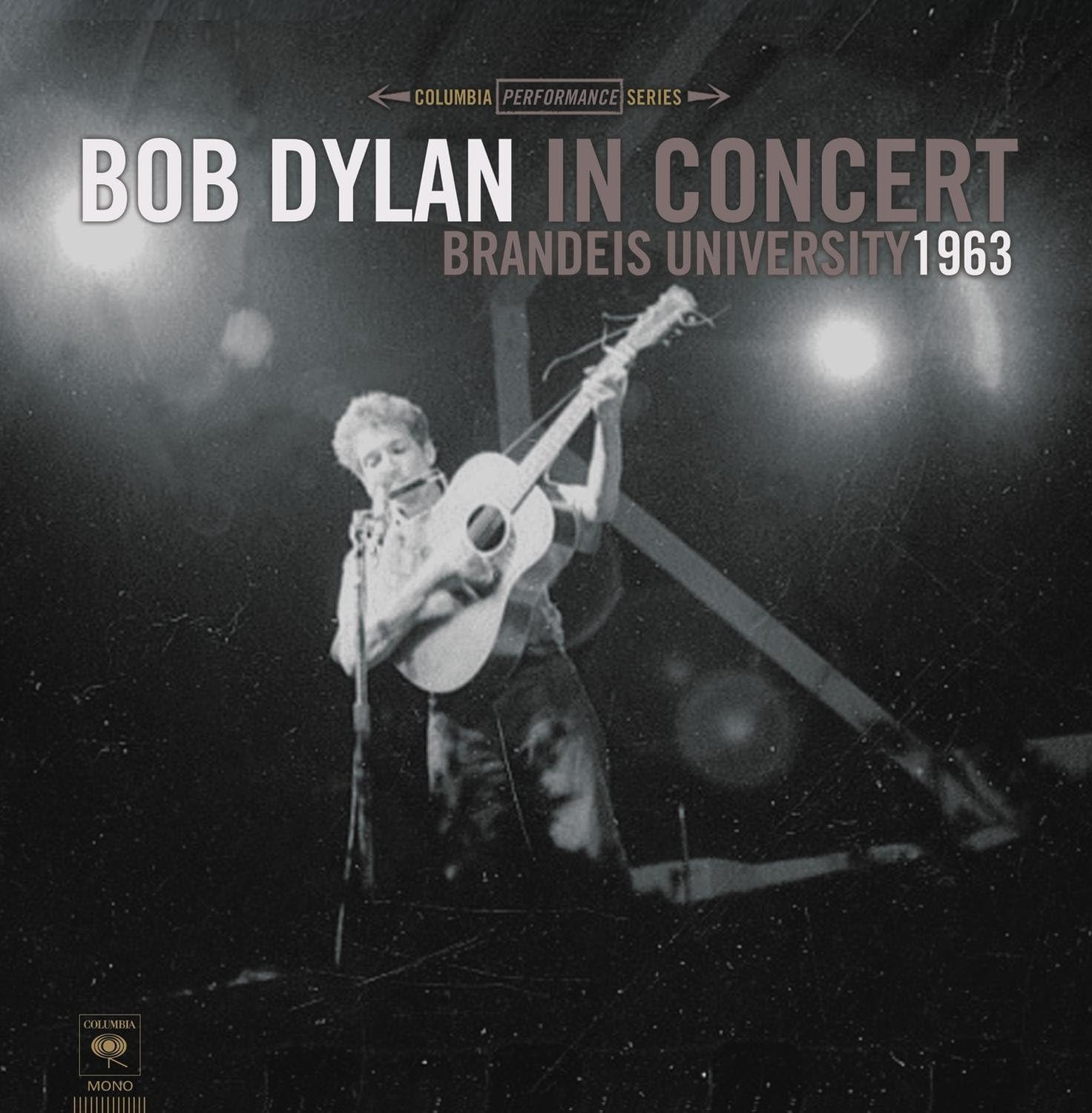Bob Dylan In Concert: Brandeis University 1963 por Bob Dylan — capa do álbum