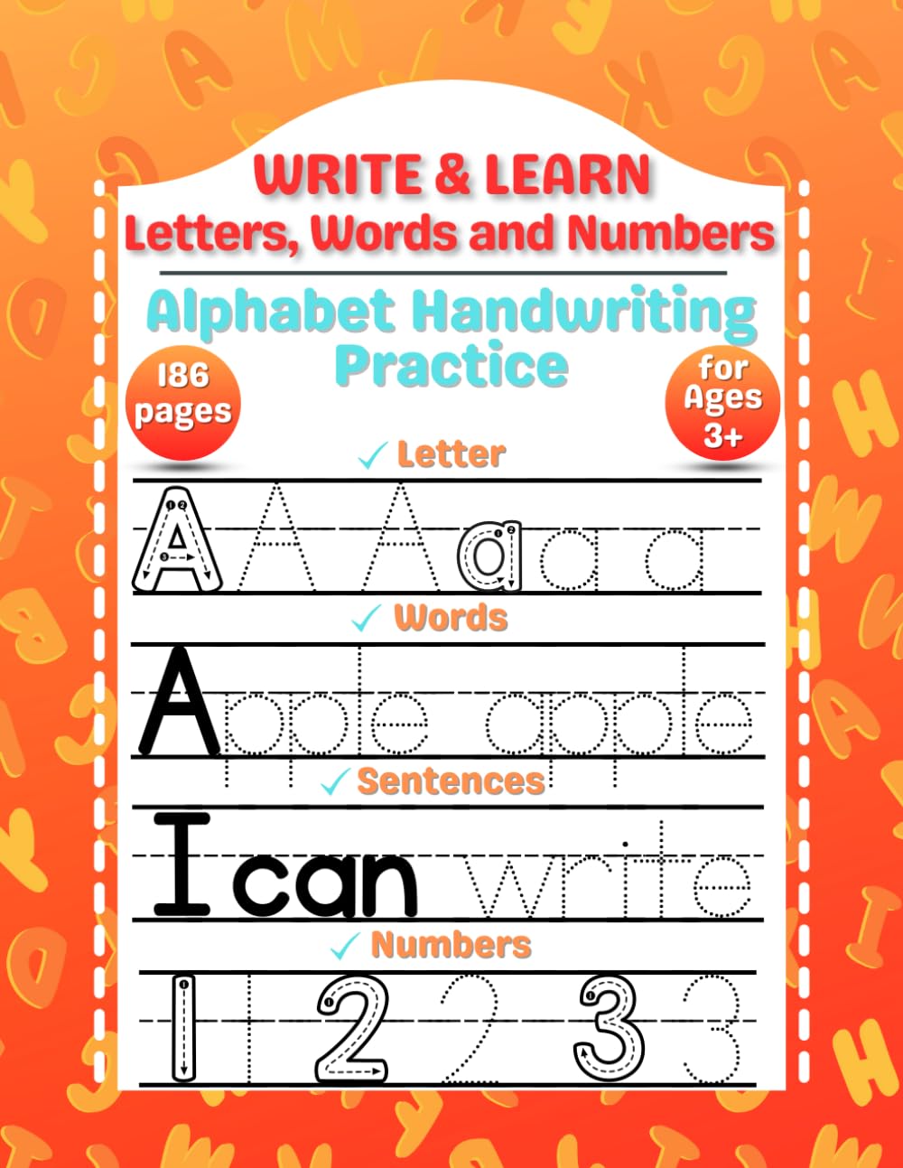 Write & Learn Letters, Words and Numbers Alphabet Handwriting Practice: Trace Letters and Numbers Workbook for Preschool & Kindergarten | Educational ... 186 Practice Pages, Size (8.25*11 inches).
