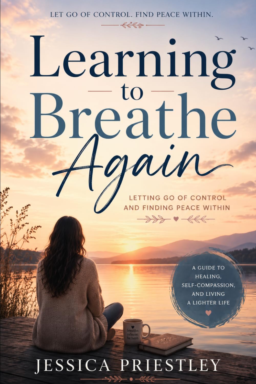 Learning to breathe again: A Journey Through Anxiety, Healing, and Self-Compassion