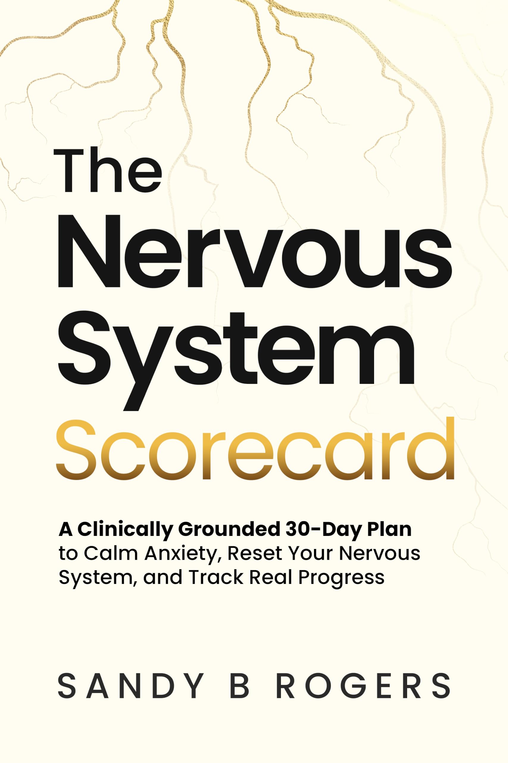 The Nervous System Scorecard