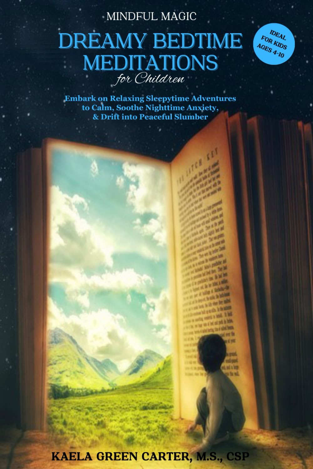 Dreamy Bedtime Meditations for Children (Mindful Magic Series): Embark of Relaxing Sleepytime Adventures to Calm, Soothe Nighttime Anxiety, & Drift into Peaceful Slumber