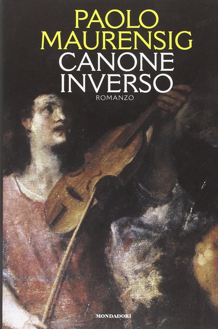 Canone inverso: Romanzo (Scrittori italiani) (Italian Edition) [Hardcover]