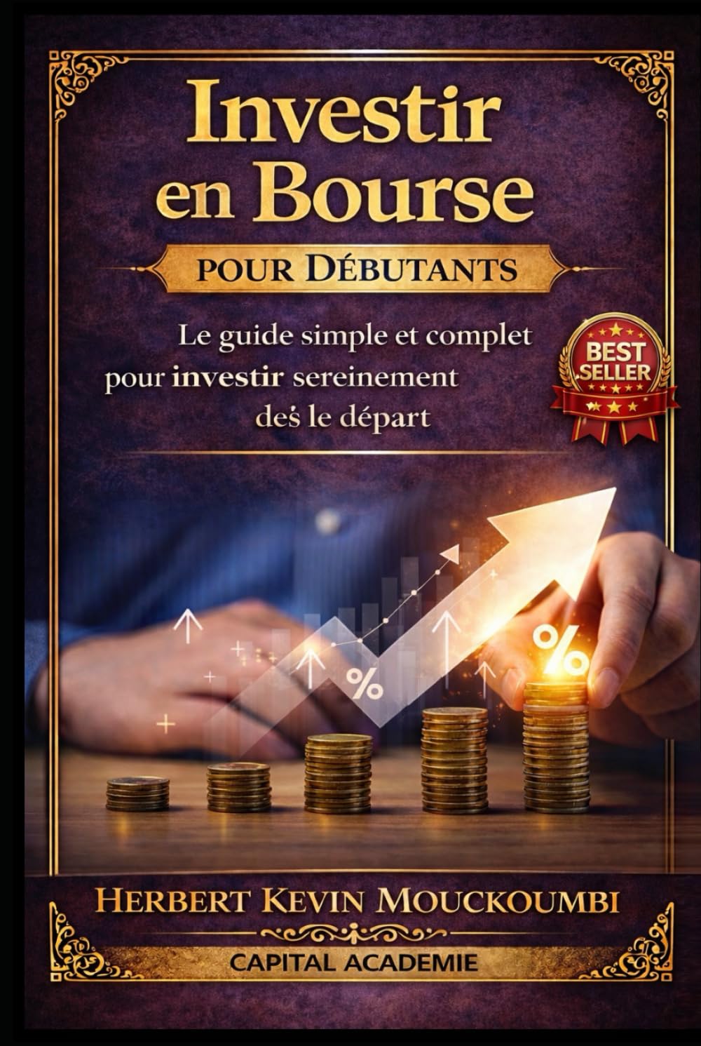 Investir en Bourse pour Débutants : Le guide simple et complet pour comprendre, investir et éviter les erreurs dès le départ: #Investir en bourse, #Bourse pour débutants, #Débuter en bourse