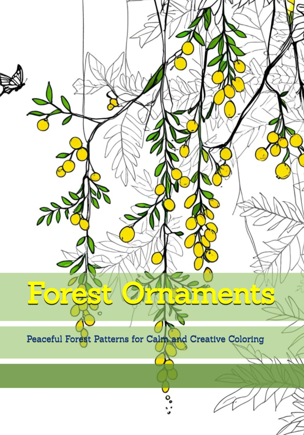 Forest Ornaments: Peaceful Forest Patterns for Calm and Creative Coloring (Quiet Natural Details)