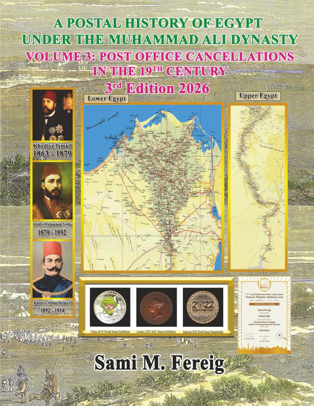 A Postal History of Egypt Under The Muhammad Ali Dynasty - Volume 3: Post Office Cancellations In The 19th Century - 3rd Edition 2026
