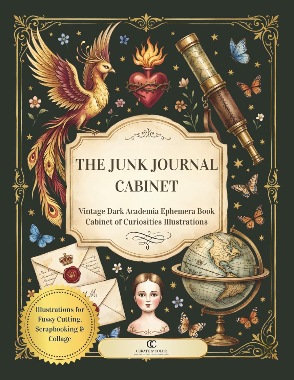 The Junk Journal Cabinet: Vintage Dark Academia Ephemera Book// Cabinet of Curiosities Illustrations for Fussy Cutting, Scrapbooking & Collage (The Cabinet)