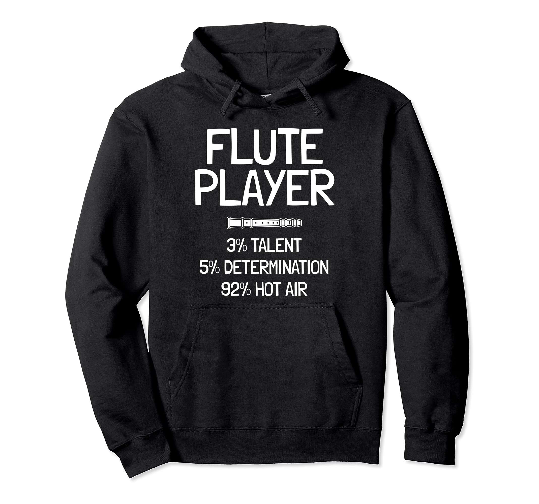 Funny Flute Player Saying Pullover Hoodie, Black