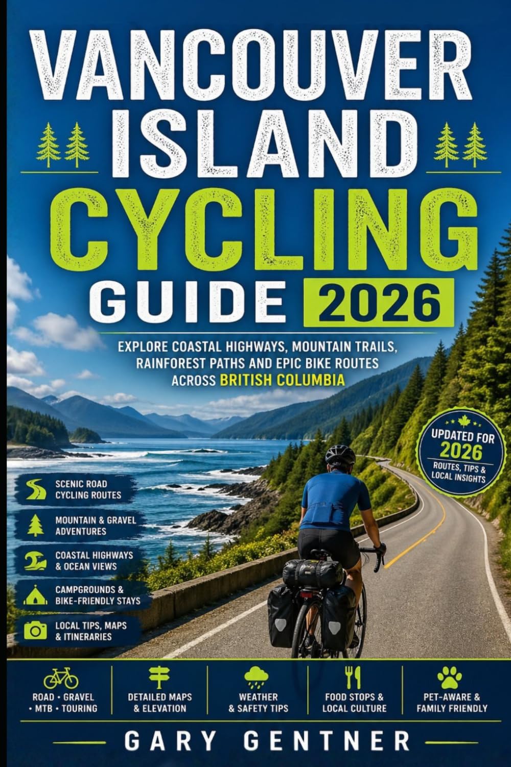 Vancouver Island Cycling Guide 2026: Explore Coastal Highways, Mountain Trails, Rainforest Paths and Epic Bike Routes Across British Columbia