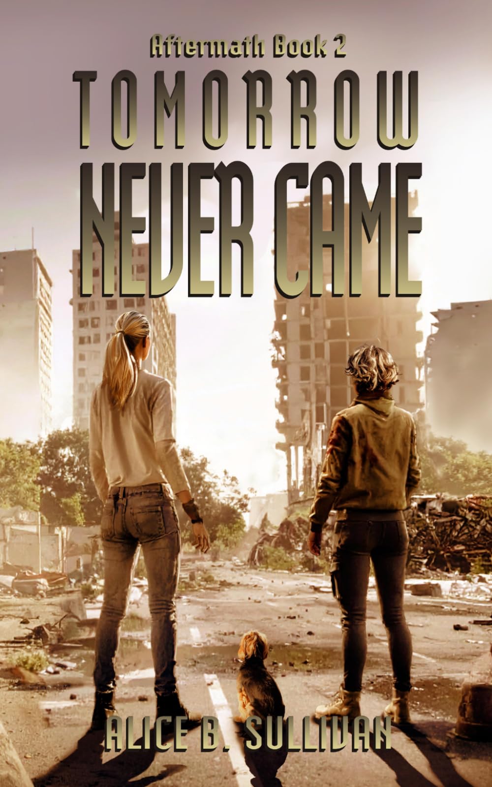 Tomorrow Never Came: Book 2 in AFTERMATH, A Zombie Apocalypse Series