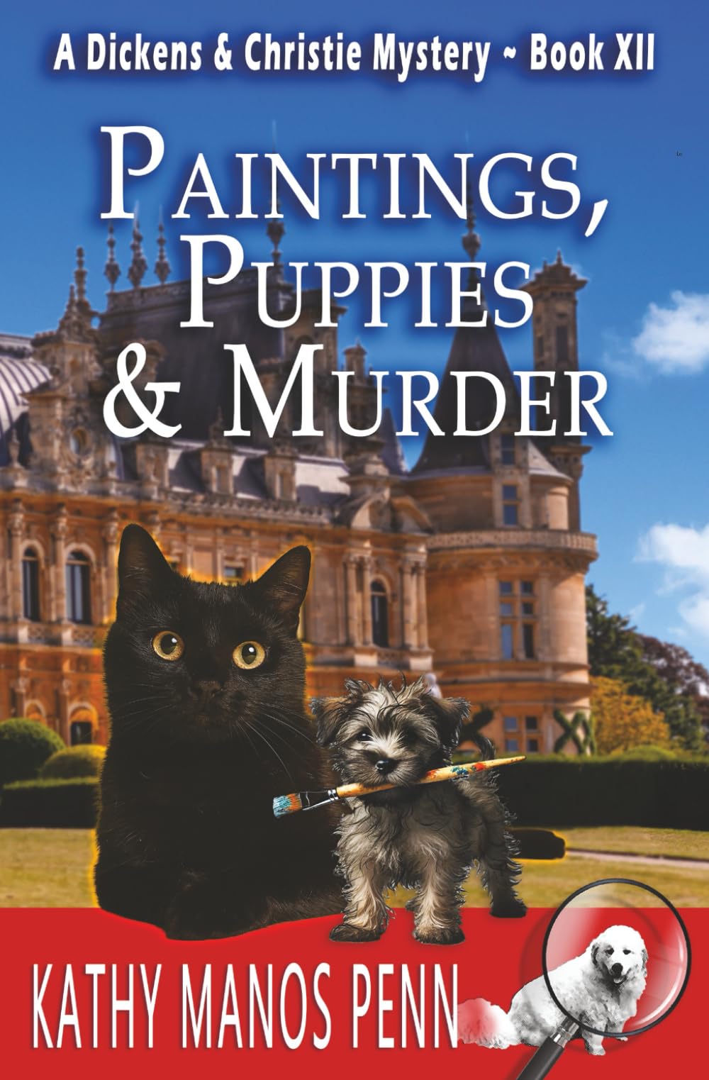 Paintings, Puppies & Murder: A Dickens & Christie Mystery: 12