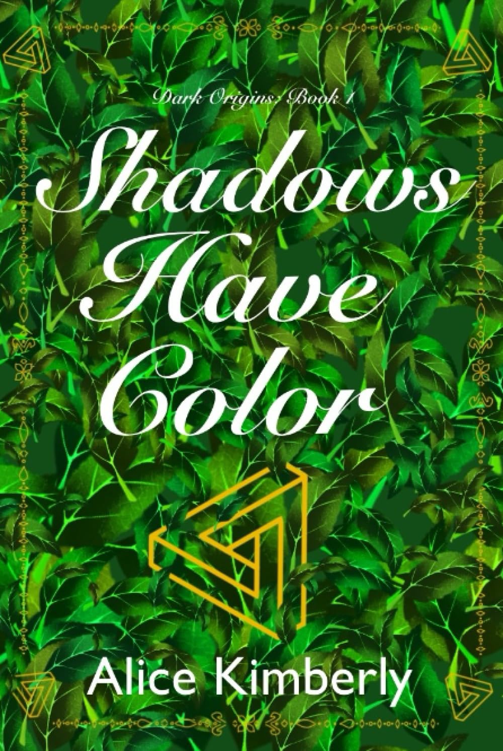 Shadows Have Color (Dark Origins Book 1)