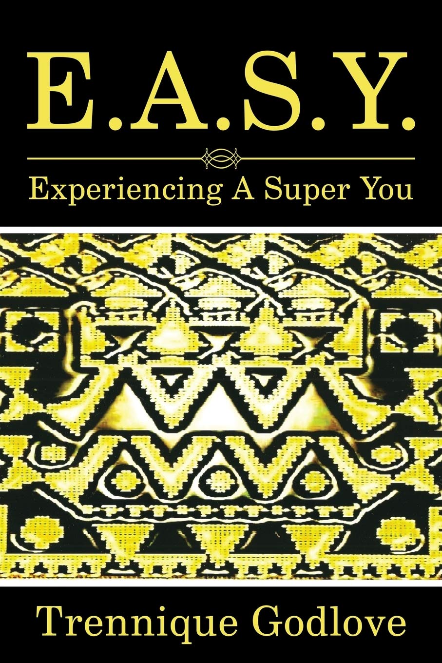 E.A.S.Y.: Experiencing a Super You