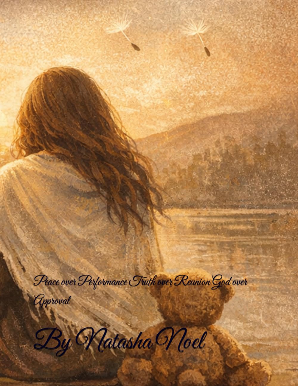 Still a Mother: Peace over Performance Truth over Reunion God over Approval