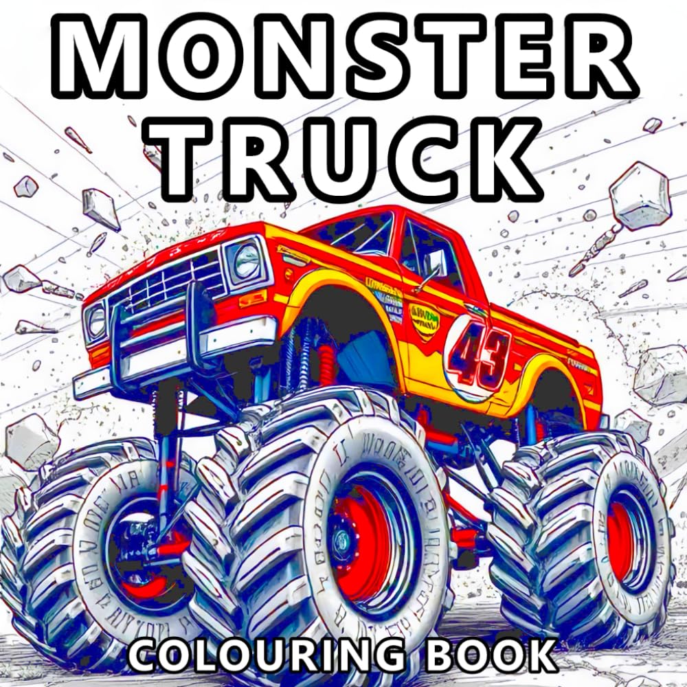 Monster Truck Colouring Book: 50 Action-Packed Designs for Boys and Adults Who Love Big Lorries and Bold Stunts! (Andrew Wolf Colouring Books)
