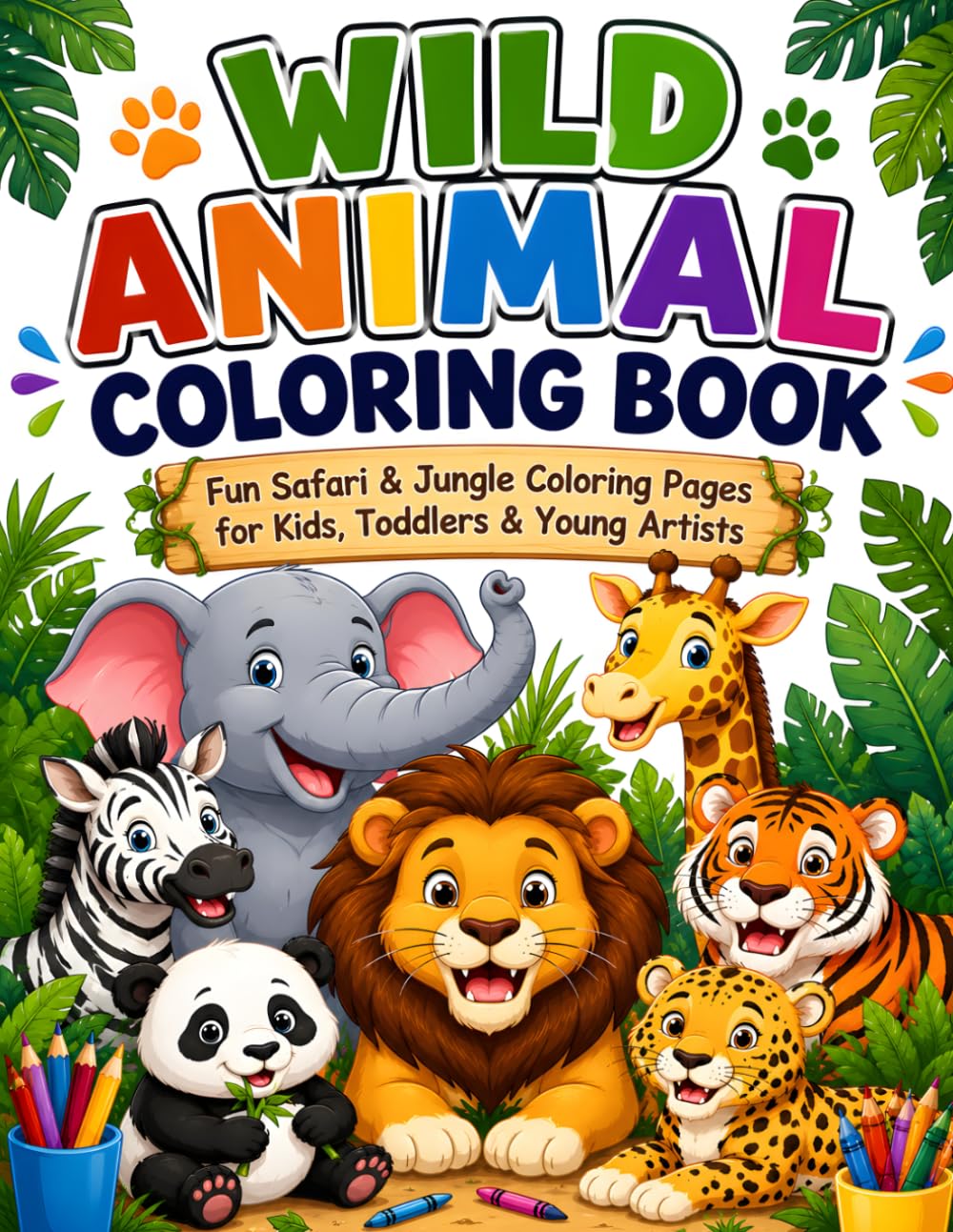 Wild Animal Coloring Book for Kids: 50 Fun Safari & Jungle Coloring Pages for Kids, Toddlers & Young Artists (BrightNova Coloring Books)