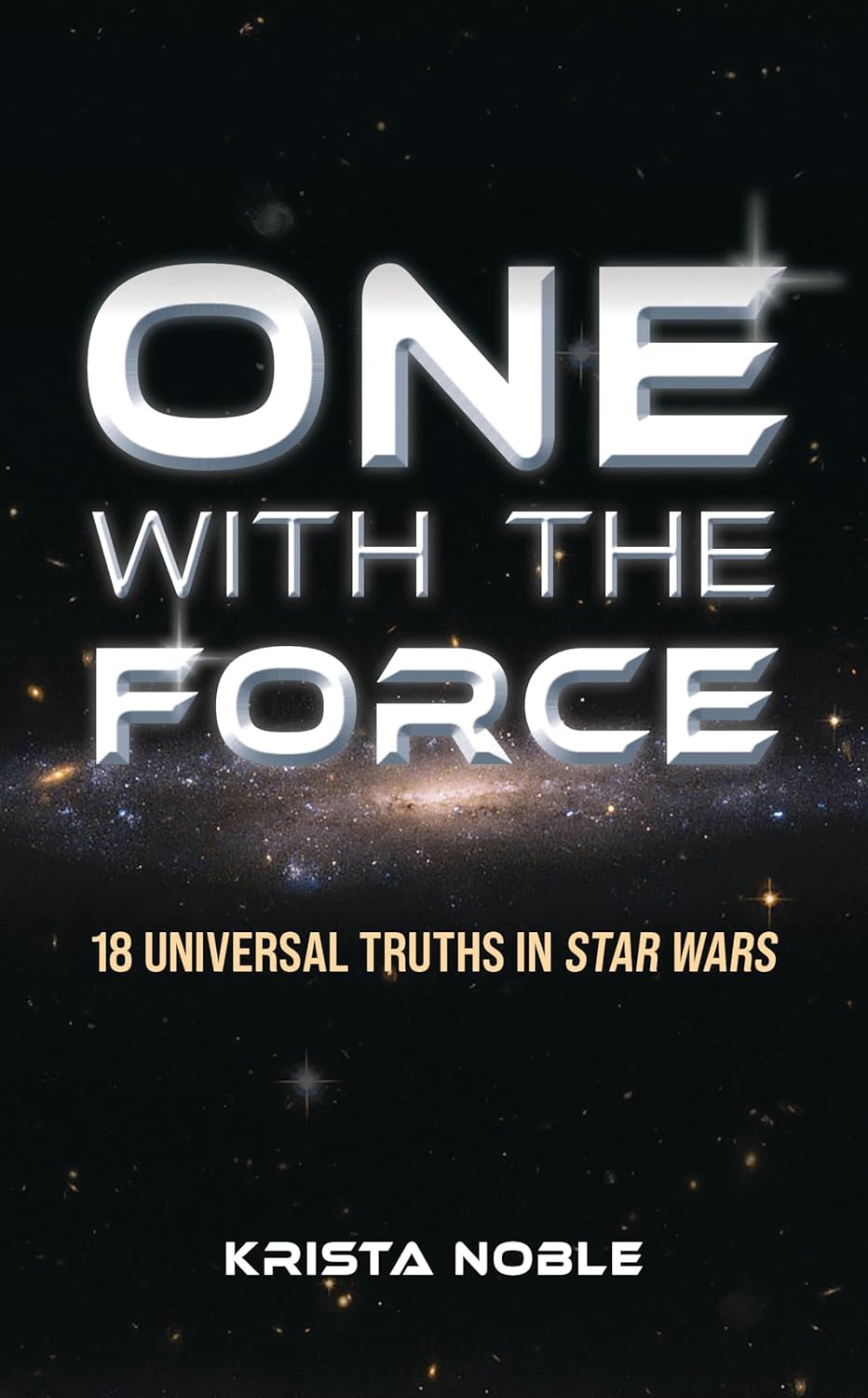 One with the Force: 18 Universal Truths in Star Wars      Hardcover – November 19, 2024