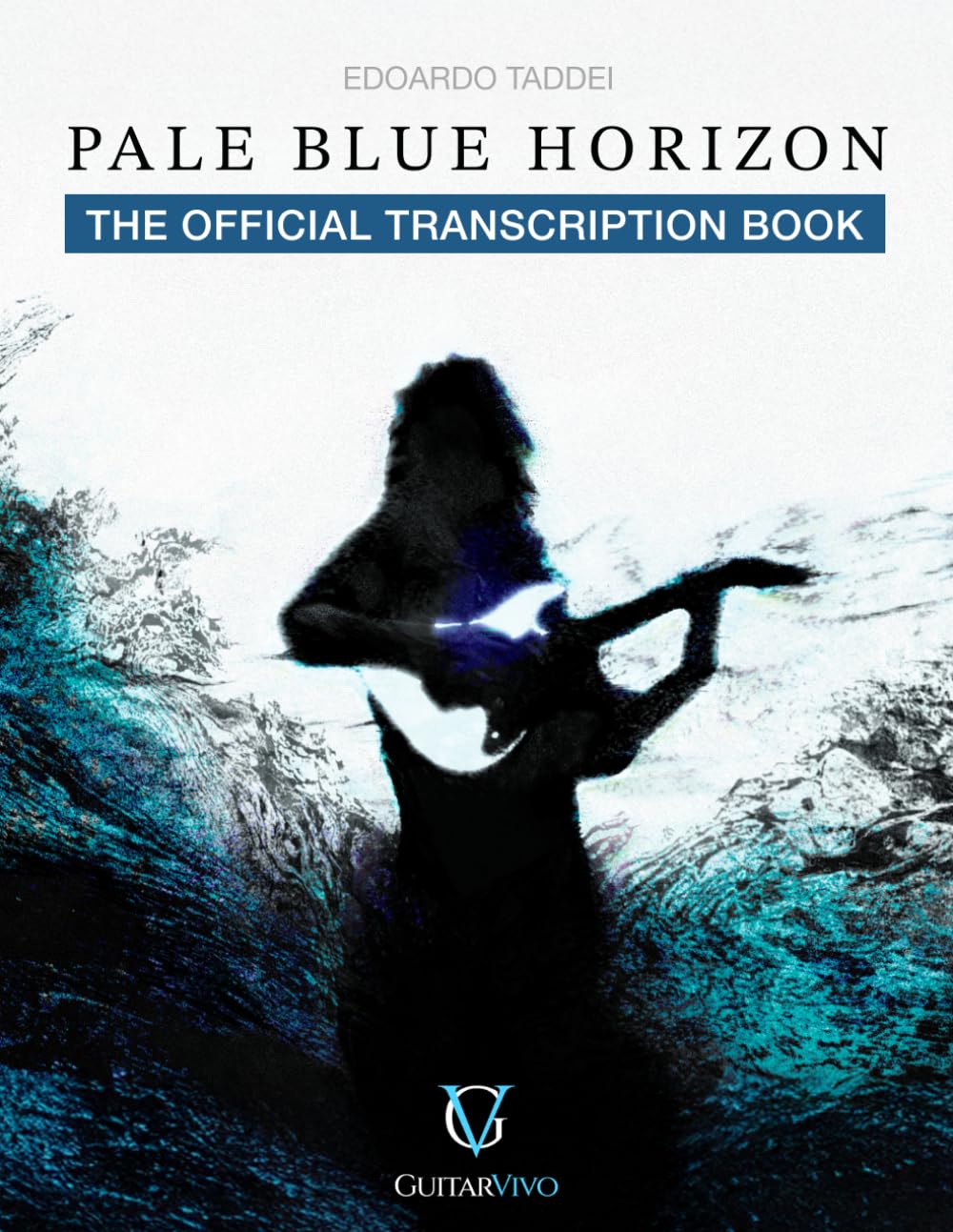 Pale Blue Horizon: The Official Transcription Book [Featuring Tablature & Notation]