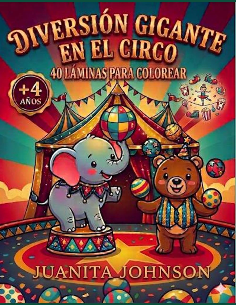 Diversión gigante en el circo: 40 láminas para colorear