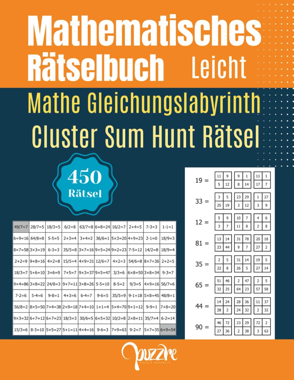 Mathematisches Rätselbuch Leicht: Zahlenrätsel & Logikrätsel im Großdruck, 90 Mathe Gleichungslabyrinth und 360 Cluster Sum Hunt Rätsel für Erwachsene (Mathematische Rätsel Erwachsene)