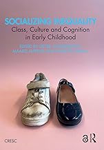 Socializing Inequality: Class, Culture and Cognition in Early Childhood (CRESC)