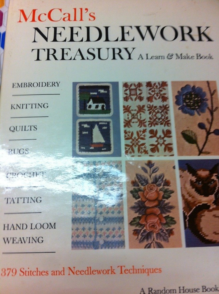 Mccalls Needlework Treasury Book (A Learn And Make      Hardcover – January 1, 1964