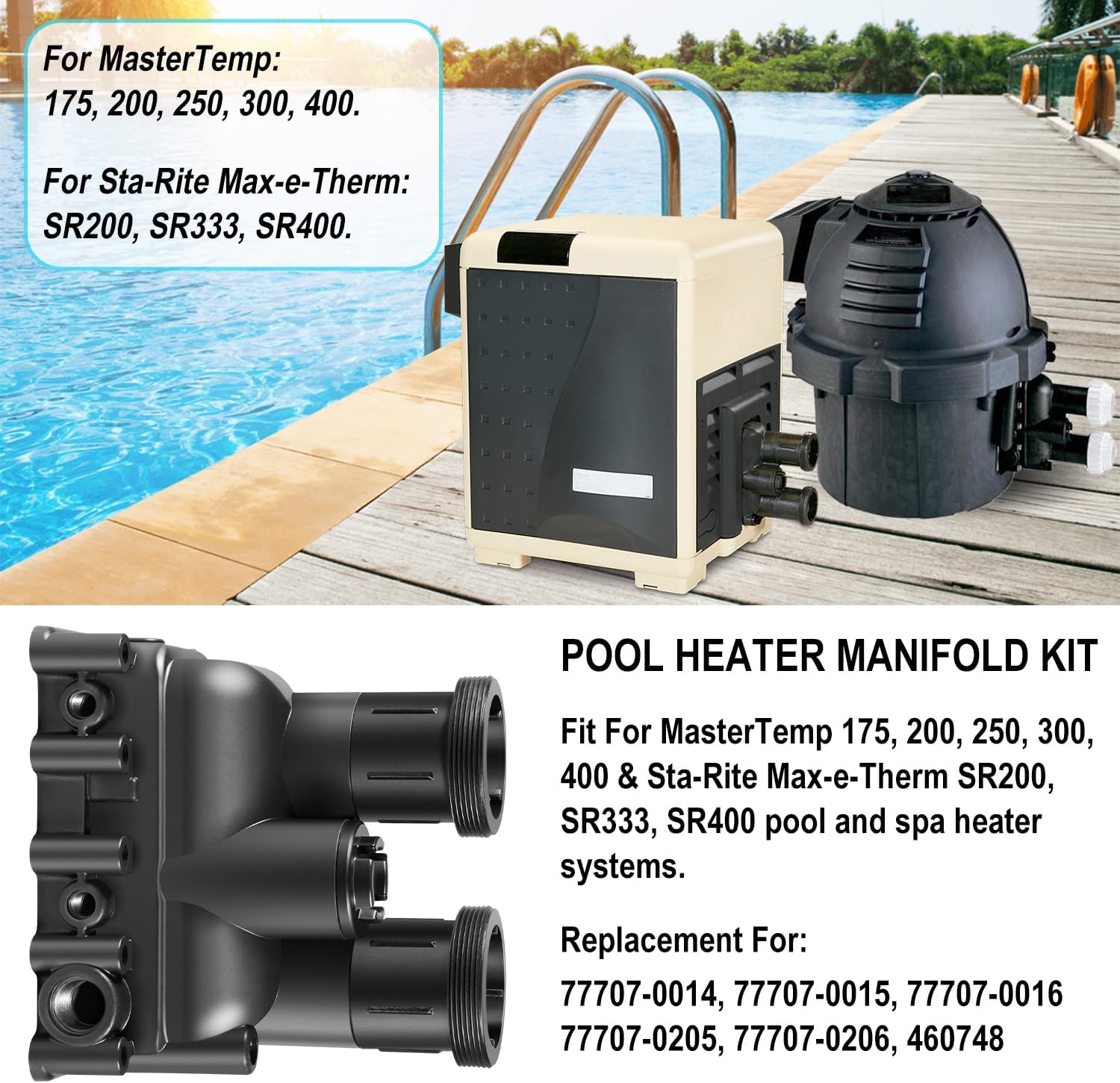 Pool Heater Manifold Replacement Parts Kit Fit For Pentair MasterTemp 175, 200, 250, 300, 400 & Sta-Rite Max-e-Therm SR200, SR333, SR400, Replacement For 77707-0014, 77707-0015, 77707-0016, 77707-0205