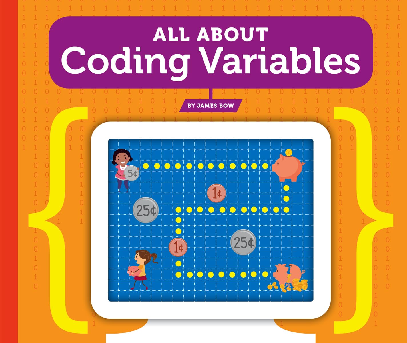 All About Coding Variables (Simple Coding): Bow, James: 9781503832022 ...
