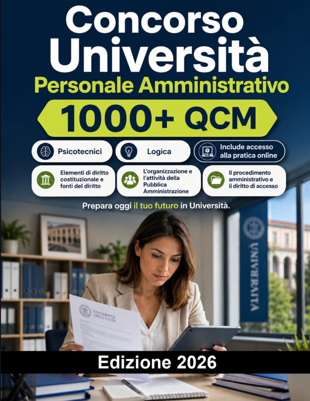 Concorso Università Personale Amministrativo 2026: Diritto amministrativo, università, pubblico impiego, contabilità, privacy, informatica, inglese e quiz