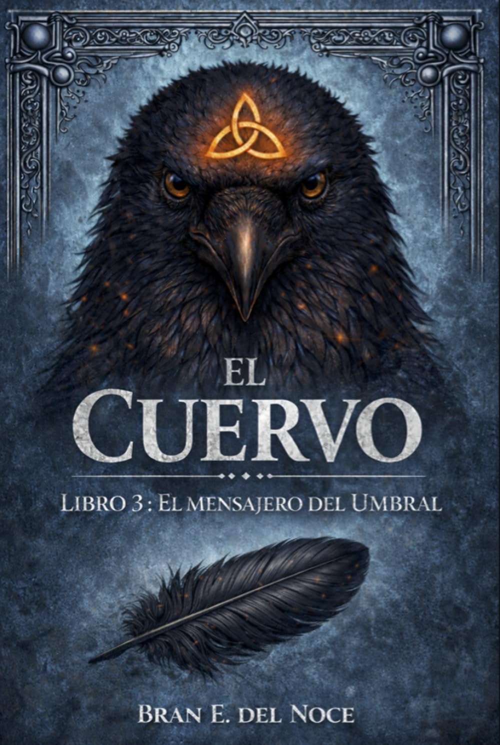 El Cuervo: Libro 3 : El mensajero del umbral