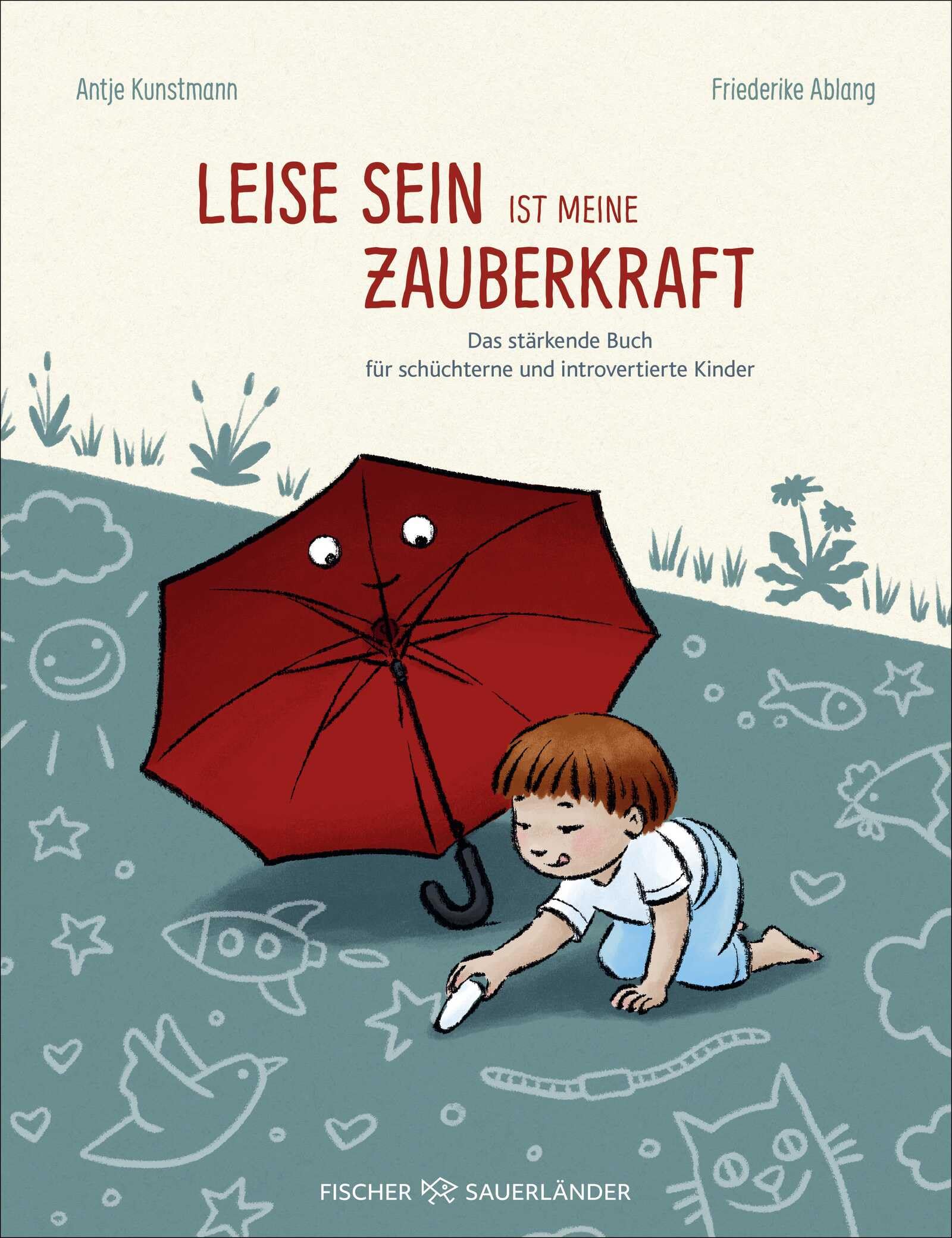 Leise sein ist meine Zauberkraft: Das stärkende Buch für schüchterne und introvertierte Kinder | Kinderbuch zum Selbstbewusstsein stärken für Kinder ab 6 Jahren