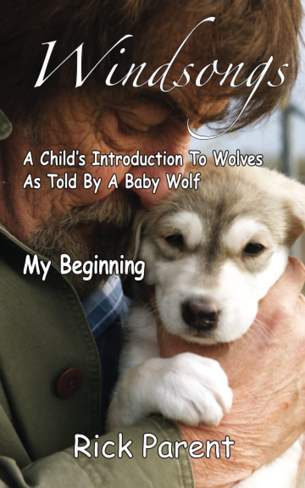 Windsongs: My Beginning