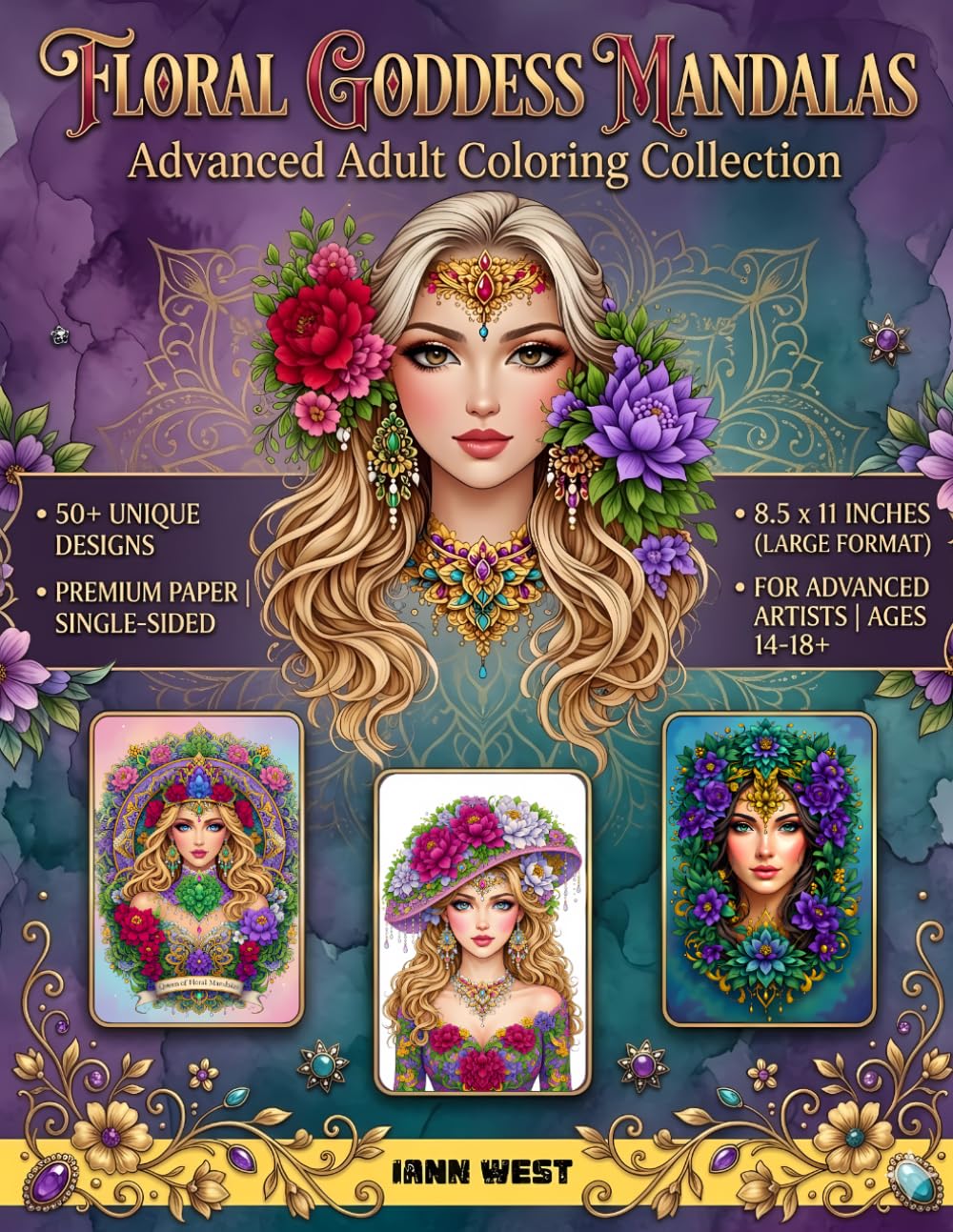 Floral Goddess Mandalas: Advanced Adult Coloring Book | 50 Intricate Beauty Portraits with Botanical Patterns & Divine Femininity for Stress Relief & ... Pages for Colored Pencils & Markers