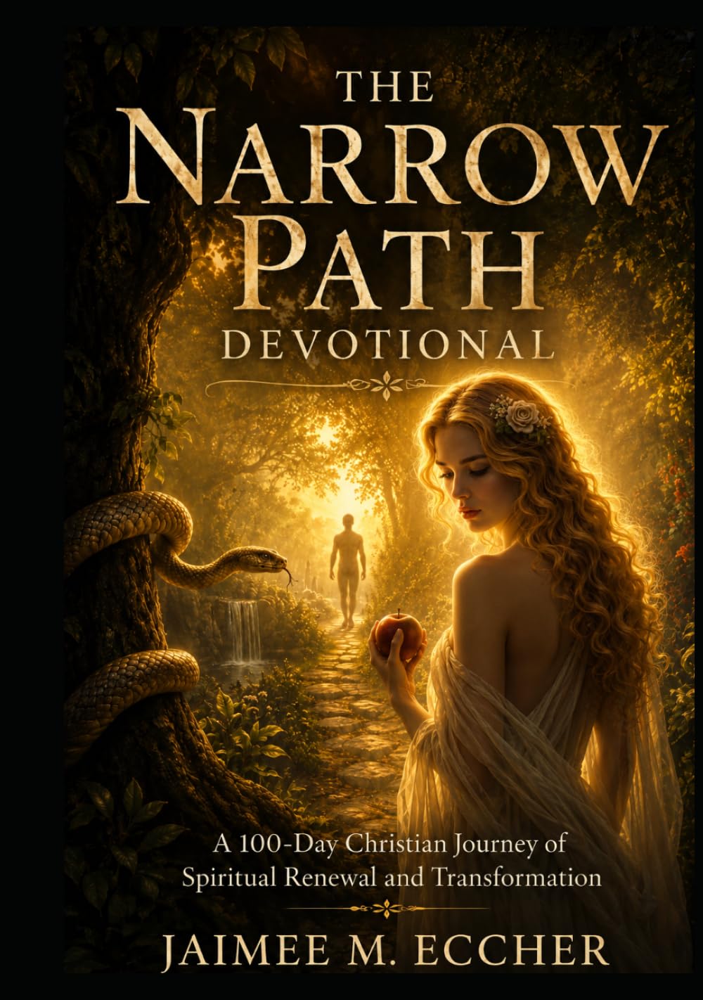 The Narrow Path Devotional: A 100 Day Christian Journey of Renewal and Transformation